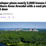 Developer plans nearly 2,000 homes in northern Anne Arundel with a coal plant next door.